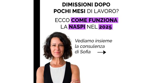 NASpI 2025: attenzione alla nuova regola sulle dimissioni