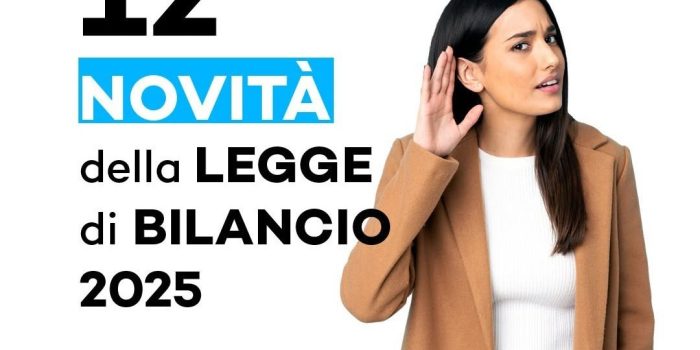 Legge di bilancio 2025: le principali novità!